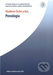 Kniha: Penológia (Vladimír Čečot a kolektiv). Vysoká škola Danubius, 2009 Kniha: Penológia (Vladimír Čečot a kolektiv). Vysoká škola Danubius, 2009