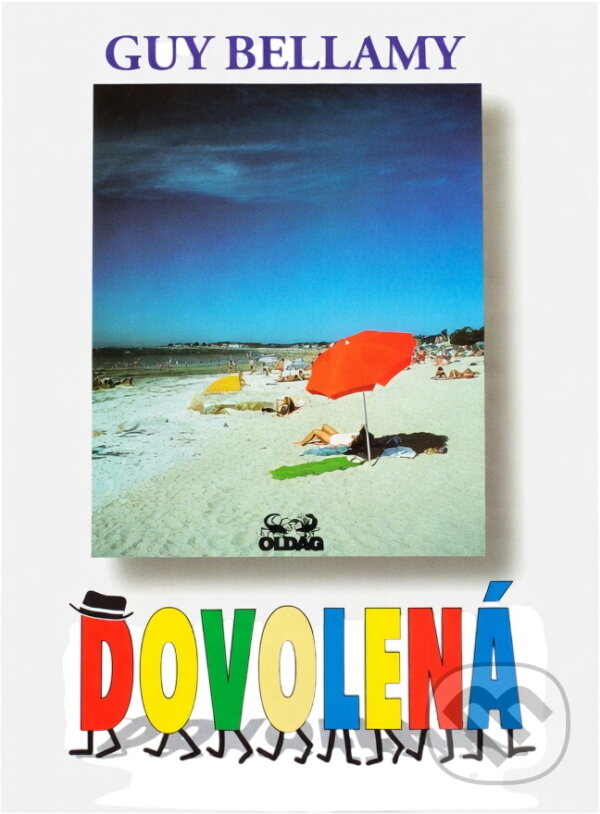 Kniha: Dovolená (Guy Bellamy). OLDAG, 1997 Kniha: Dovolená (Guy Bellamy). OLDAG, 1997