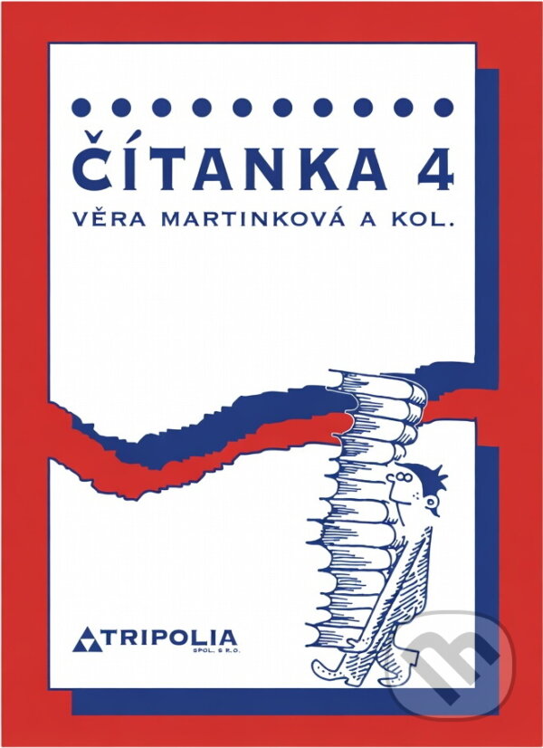 Kniha: Čítanka 4 (Věra Martinková). Tripolia, 2000 Kniha: Čítanka 4 (Věra Martinková). Tripolia, 2000