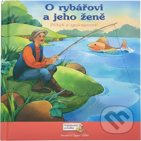 Kniha: O rybářovi a jeho ženě : příběh o spokojenosti (Karen Baicker). , 2009 Kniha: O rybářovi a jeho ženě : příběh o spokojenosti (Karen Baicker). , 2009