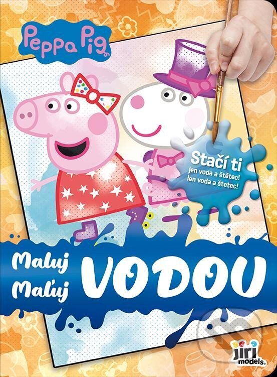 Kniha: Prasátko Peppa - Maluj vodou (Jiří Models). Jiří Models, 2023 Kniha: Prasátko Peppa - Maluj vodou (Jiří Models). Jiří Models, 2023