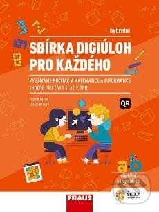 Kniha: Sbírka digiúloh pro každého (Fraus). Fraus, 2023 Kniha: Sbírka digiúloh pro každého (Fraus). Fraus, 2023
