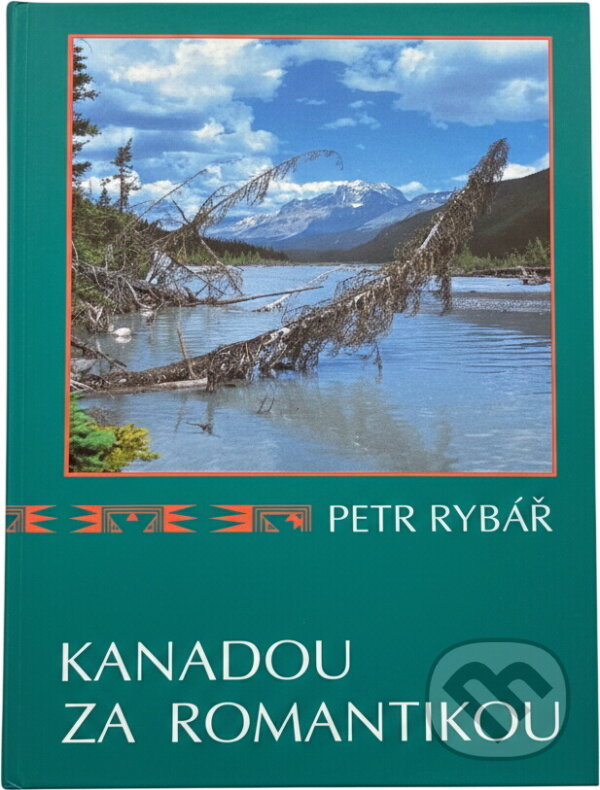 Kniha: Kanadou za romantikou : lidé a čas v divočině (Petr Rybář). Iris RR, 1995 Kniha: Kanadou za romantikou : lidé a čas v divočině (Petr Rybář). Iris RR, 1995