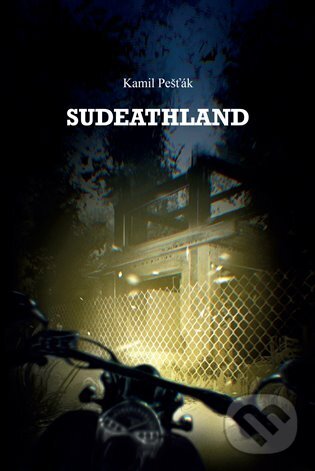 Kniha: Sudeathland (Kamil Pešťák). Kosmas s.r.o.(HK), 2023 Kniha: Sudeathland (Kamil Pešťák). Kosmas s.r.o.(HK), 2023