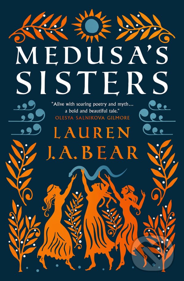 Kniha: Medusa's Sisters (Lauren J.A. Bear). Titan Books, 2023 Kniha: Medusa's Sisters (Lauren J.A. Bear). Titan Books, 2023