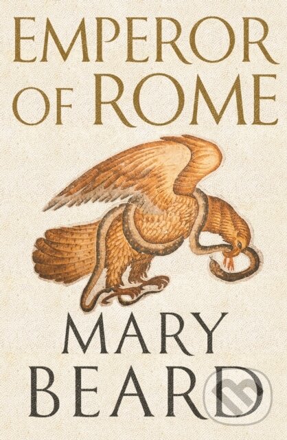 Kniha: Emperor of Rome (Mary Beard). Profile Books, 2023 Kniha: Emperor of Rome (Mary Beard). Profile Books, 2023