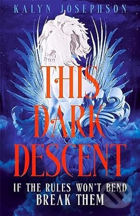 Kniha: This Dark Descent (Kalyn Josephson). Macmillan Children Books, 2023 Kniha: This Dark Descent (Kalyn Josephson). Macmillan Children Books, 2023