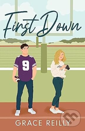 Kniha: First Down (Grace Reilly). Headline Book, 2023 Kniha: First Down (Grace Reilly). Headline Book, 2023