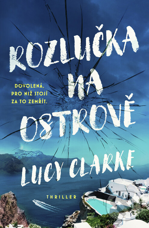 E-kniha: Rozlučka na ostrově (Lucy Clarke). Vendeta, 2023 E-kniha: Rozlučka na ostrově (Lucy Clarke). Vendeta, 2023