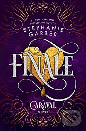 Kniha: Finale (Stephanie Garber). Flatiron, 2019 Kniha: Finale (Stephanie Garber). Flatiron, 2019