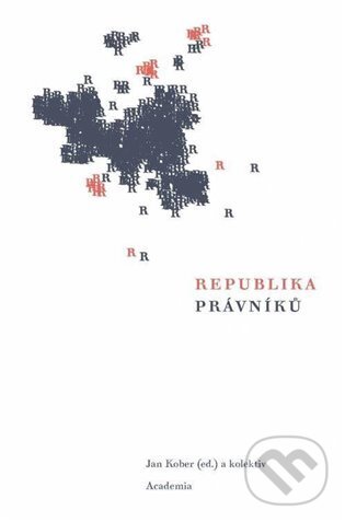 Kniha: Republika právníků (Jan Kober). Academia, 2023 Kniha: Republika právníků (Jan Kober). Academia, 2023