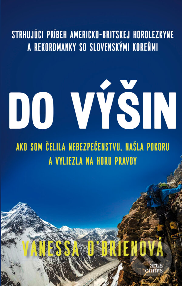 Kniha: Do výšin (Vanessa O´Brien). Artis Omnis, 2023 Kniha: Do výšin (Vanessa O´Brien). Artis Omnis, 2023