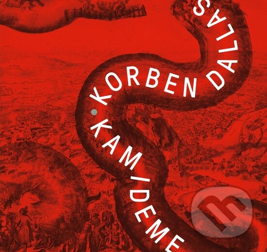 Hudební CD: Korben Dallas: Kam ideme (Hudobné albumy). Hudobné albumy, 2015 Hudební CD: Korben Dallas: Kam ideme (Hudobné albumy). Hudobné albumy, 2015