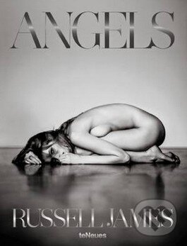 Kniha: Angels (Russell James). Te Neues, 2014 Kniha: Angels (Russell James). Te Neues, 2014