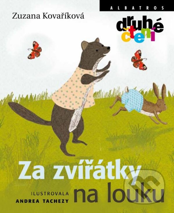 Kniha: Za zvířátky na louku (Zuzana Kovaříková). Albatros CZ, 2015 Kniha: Za zvířátky na louku (Zuzana Kovaříková). Albatros CZ, 2015