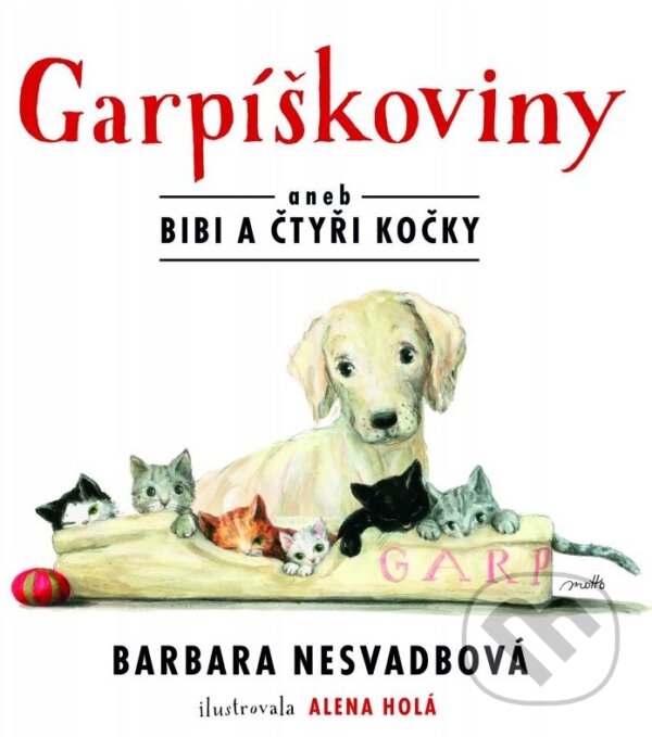 Kniha: Garpíškoviny (Barbara Nesvadbová). Motto, 2015 Kniha: Garpíškoviny (Barbara Nesvadbová). Motto, 2015