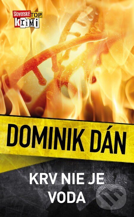 Kniha: Krv nie je voda (s podpisom autora) (Dominik Dán). Slovart, 2015 Kniha: Krv nie je voda (s podpisom autora) (Dominik Dán). Slovart, 2015