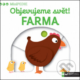 Kniha: Farma - Objevujeme svět! (Svojtka&Co.). Svojtka&Co., 2015 Kniha: Farma - Objevujeme svět! (Svojtka&Co.). Svojtka&Co., 2015