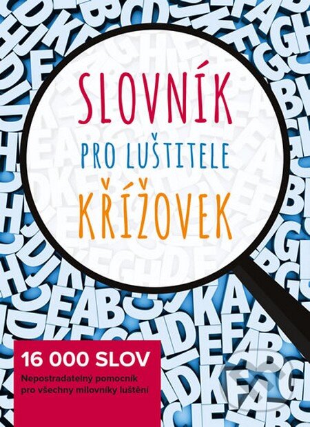 Kniha: Slovník pro luštitele křížovek (CZECH NEWS CENTER). CZECH NEWS CENTER, 2015 Kniha: Slovník pro luštitele křížovek (CZECH NEWS CENTER). CZECH NEWS CENTER, 2015