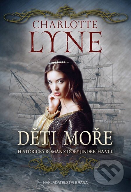 Kniha: Děti moře (Charlotte Lyne). Brána, 2015 Kniha: Děti moře (Charlotte Lyne). Brána, 2015