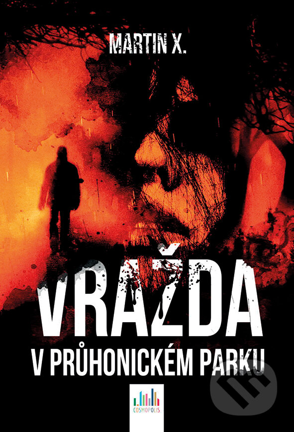 E-kniha: Vražda v Průhonickém parku (Martin X.). Grada, 2015 E-kniha: Vražda v Průhonickém parku (Martin X.). Grada, 2015