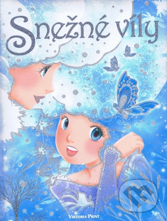 Kniha: Snežné víly (Viktoria Print). Viktoria Print, 2015 Kniha: Snežné víly (Viktoria Print). Viktoria Print, 2015