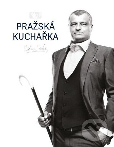 Kniha: Pražská kuchařka (Roman Vaněk). Prakul Production, 2015 Kniha: Pražská kuchařka (Roman Vaněk). Prakul Production, 2015