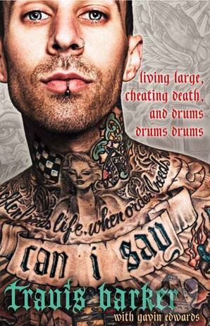Kniha: Can I Say (Gavin Edwards a Travis Barker). William Morrow, 2015 Kniha: Can I Say (Gavin Edwards a Travis Barker). William Morrow, 2015