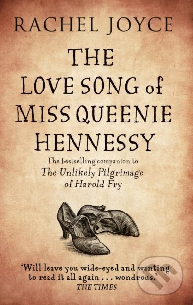 Love Song of Miss Queenie Hennessy - Rachel Joyce, Black Swan, 2016