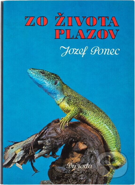 Kniha: Zo života plazov (Jozef Ponec). , 1978 Kniha: Zo života plazov (Jozef Ponec). , 1978