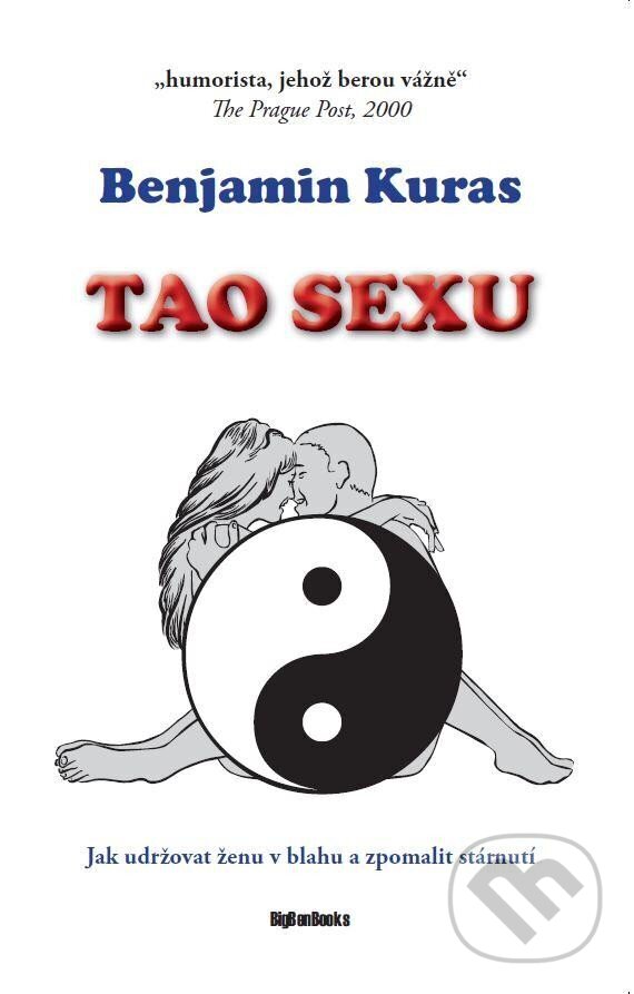Kniha: Tao sexu (Benjamin Kuras). BigBenBooks, 2023 Kniha: Tao sexu (Benjamin Kuras). BigBenBooks, 2023