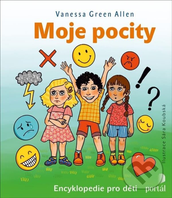 Kniha: Moje pocity (Green Vanessa Allen). Portál, 2023 Kniha: Moje pocity (Green Vanessa Allen). Portál, 2023