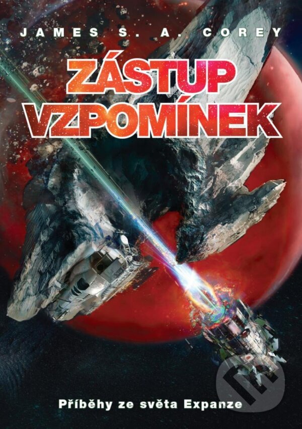 Kniha: Zástup vzpomínek (James S.A. Corey). Triton, 2023 Kniha: Zástup vzpomínek (James S.A. Corey). Triton, 2023