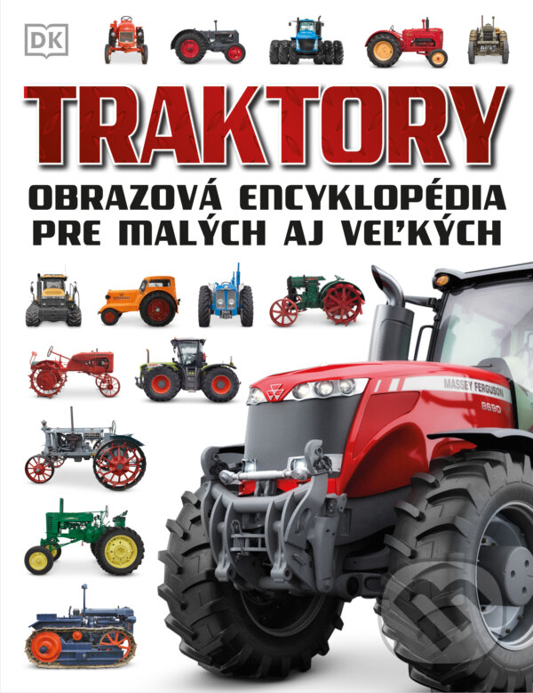 Kniha: Traktory (Autorský kolektív). Slovart, 2023 Kniha: Traktory (Autorský kolektív). Slovart, 2023