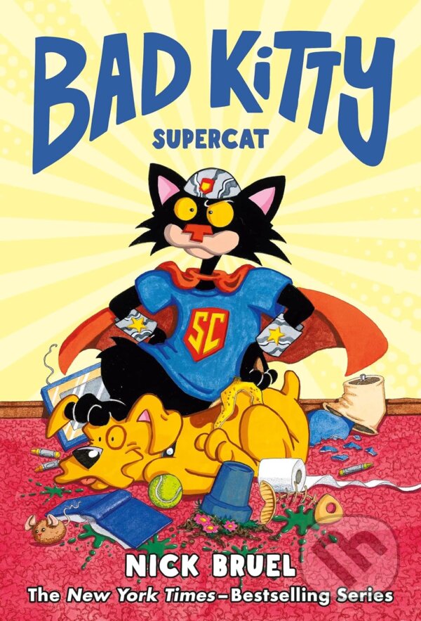 Kniha: Bad Kitty: Supercat (Nick Bruel). Roaring Brook, 2022 Kniha: Bad Kitty: Supercat (Nick Bruel). Roaring Brook, 2022