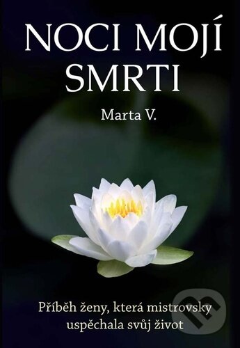 Kniha: Noci mojí smrti (Marta V.). Klika, 2023 Kniha: Noci mojí smrti (Marta V.). Klika, 2023