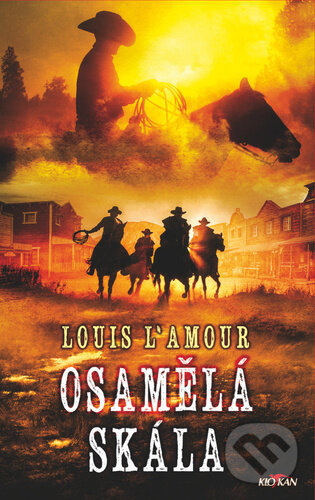 Kniha: Osamělá skála (Louis L'Amour). Alpress, 2023 Kniha: Osamělá skála (Louis L'Amour). Alpress, 2023