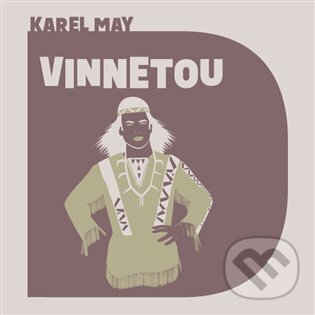 Audiokniha: Vinnetou (Karel May). Tympanum, 2023 Audiokniha: Vinnetou (Karel May). Tympanum, 2023