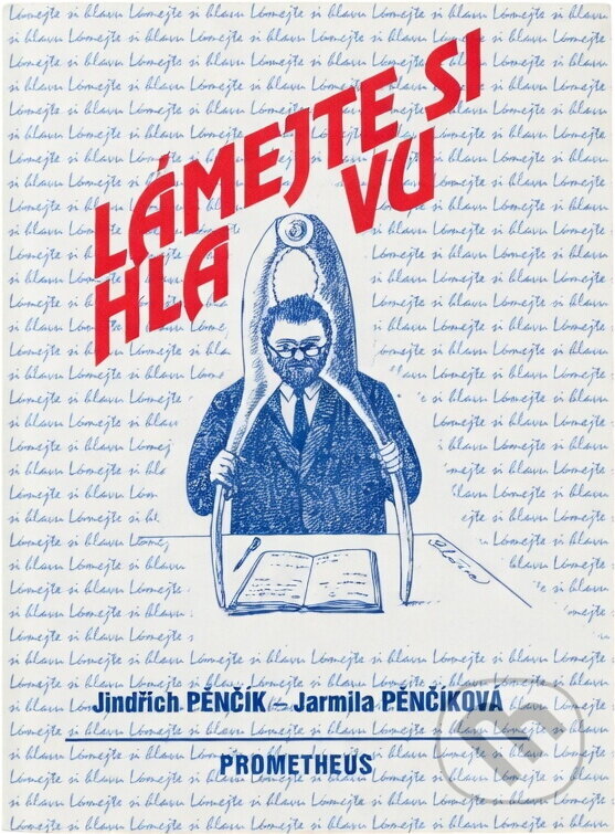 Kniha: Lámejte si hlavu (Jindřich Pěnčík a Jarmila Pěnčíková). , 1995 Kniha: Lámejte si hlavu (Jindřich Pěnčík a Jarmila Pěnčíková). , 1995