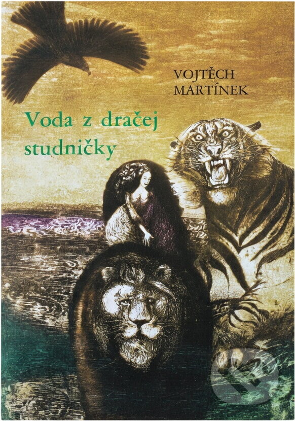 Kniha: Voda z dračej studničky (Vojtěch Martínek). , 1989 Kniha: Voda z dračej studničky (Vojtěch Martínek). , 1989
