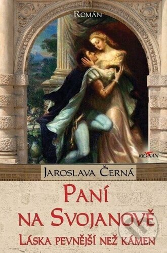 Kniha: Paní na Svojanově (Jaroslava Černá). Alpress, 2023 Kniha: Paní na Svojanově (Jaroslava Černá). Alpress, 2023