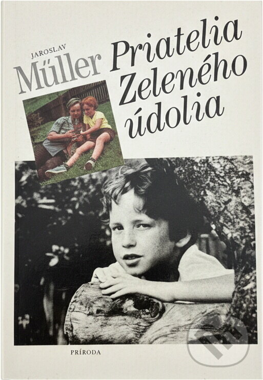 Kniha: Priatelia Zeleného údolia (Jaroslav Müller). , 1989 Kniha: Priatelia Zeleného údolia (Jaroslav Müller). , 1989