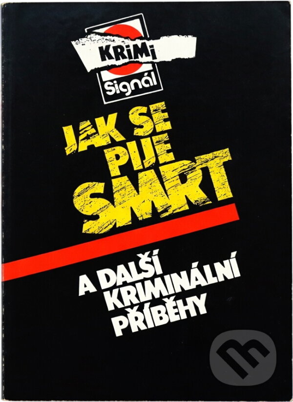 Kniha: Jak se pije smrt a další kriminální příběhy (). , 1991 Kniha: Jak se pije smrt a další kriminální příběhy (). , 1991