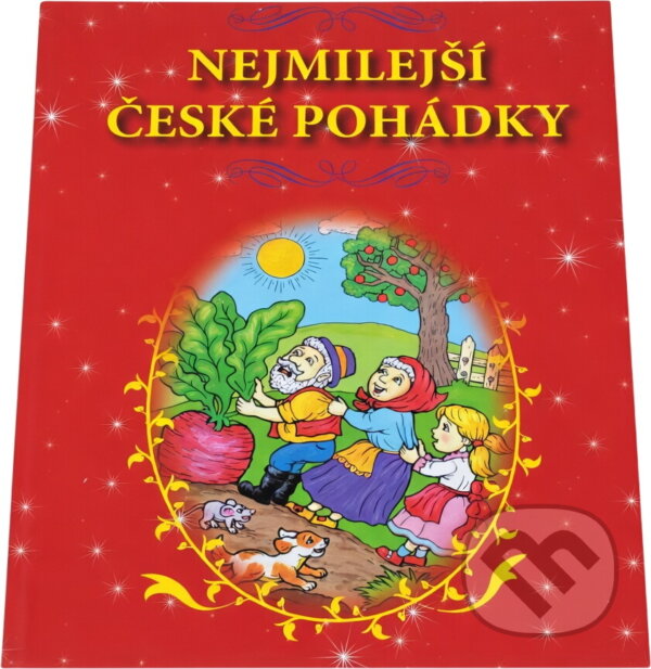 Kniha: Nejmilejší české pohádky (Alexandra Niklíčková). SUN, 2015 Kniha: Nejmilejší české pohádky (Alexandra Niklíčková). SUN, 2015
