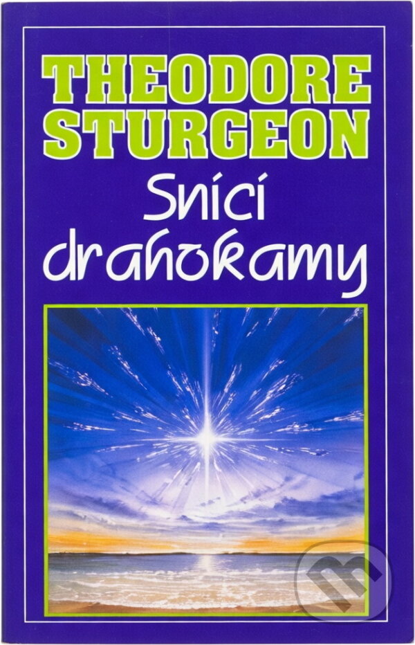Kniha: Snící drahokamy (Theodore Sturgeon). Winston Smith, 1994 Kniha: Snící drahokamy (Theodore Sturgeon). Winston Smith, 1994