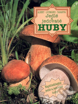 Kniha: Jedlé a jedovaté huby (Albert László, Csaba Locsmándi a Gizella Vasasová). Talentum, 1999 Kniha: Jedlé a jedovaté huby (Albert László, Csaba Locsmándi a Gizella Vasasová). Talentum, 1999