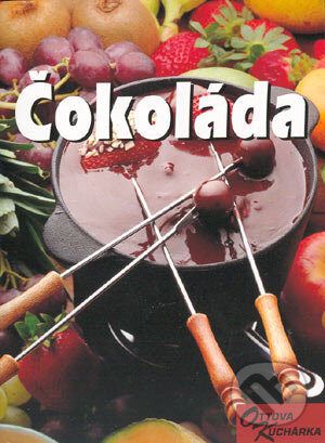 Kniha: Čokoláda (Ottovo nakladatelství). Ottovo nakladatelství, 2005 Kniha: Čokoláda (Ottovo nakladatelství). Ottovo nakladatelství, 2005