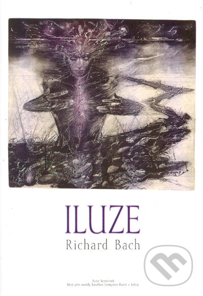Kniha: Iluze (Richard Bach). Synergie, 1996 Kniha: Iluze (Richard Bach). Synergie, 1996