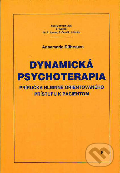 Kniha: Dynamická psychoterapia (Annemarie Dührssen). Vydavateľstvo F, 1998 Kniha: Dynamická psychoterapia (Annemarie Dührssen). Vydavateľstvo F, 1998
