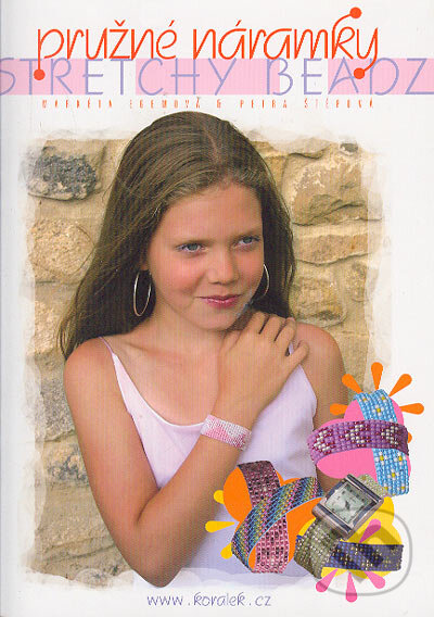 Kniha: Pružné náramky (Markéta Egemová a Petra Štěpová). Simona Pavlů, 2003 Kniha: Pružné náramky (Markéta Egemová a Petra Štěpová). Simona Pavlů, 2003
